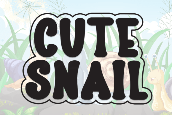 Cute Snail: The Display Font That Makes Campaigns Stand Out