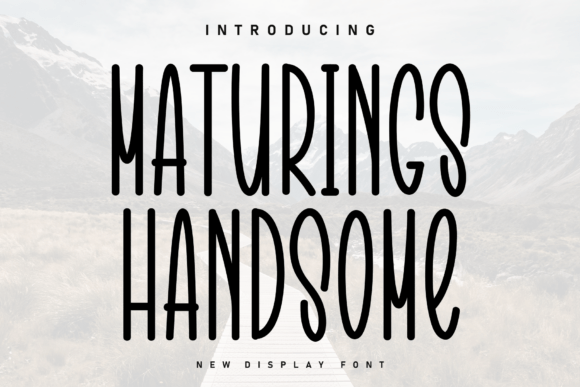 Maturings Handsome: The Perfect Handwritten Display Font for Crafters