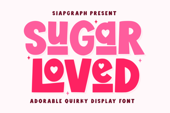 Sugar Loved: The Perfect Display Typeface for Handmade Branding
